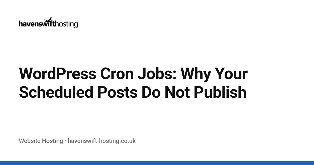 WordPress Cron Jobs: Why Your Scheduled Posts Do Not Publish