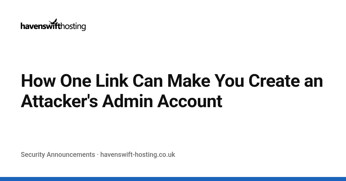How One Link Can Make You Create an Attacker's Admin Account