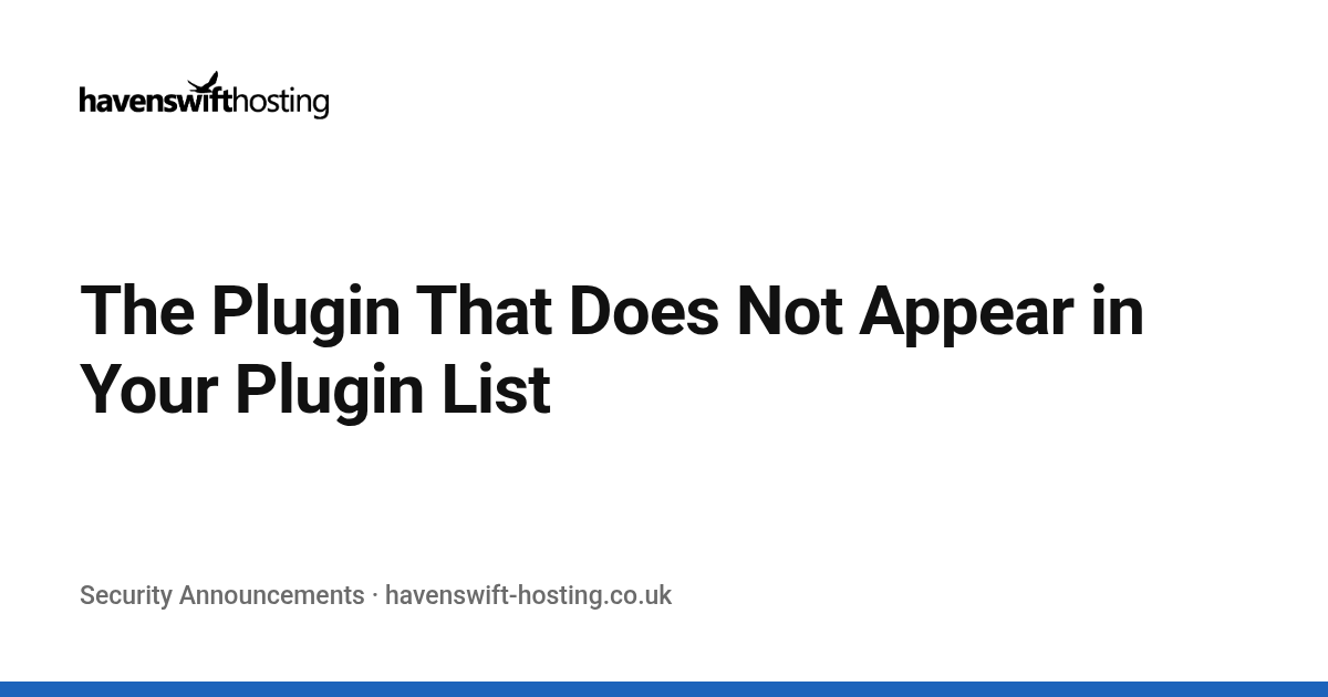 The Plugin That Does Not Appear in Your Plugin List